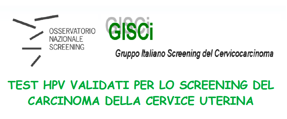 HPV SELFY INSERITO NEL RAPPORTO DEL GISCi SUI TEST HPV VALIDATI PER LO SCREENING DEL CARCINOMA DELLA CERVICE UTERINA